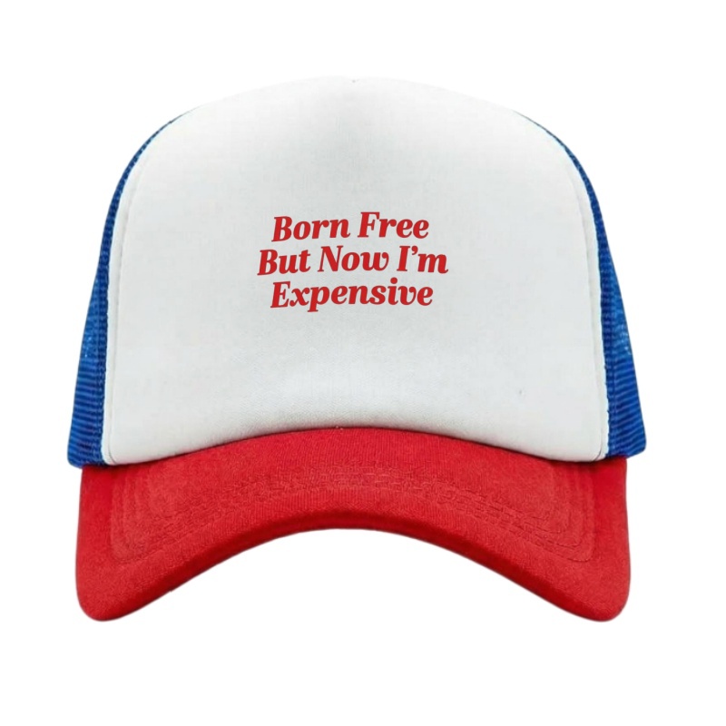 BORN FREE EXPENSIVE Printed Ad - Golf Cap Dad incelemesi ve fiyatı